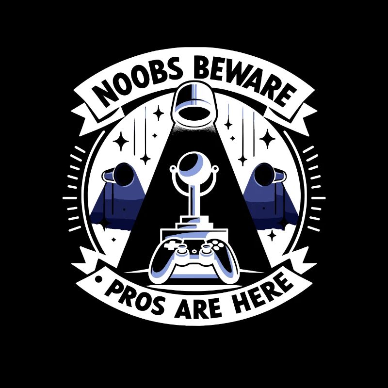 Noobs Beware Pros Are Here