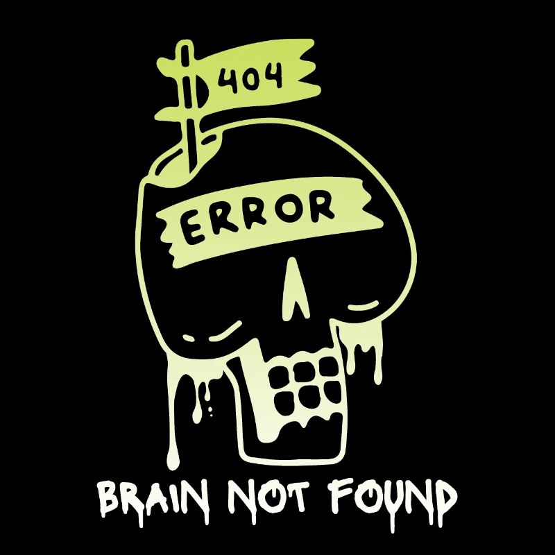 404-html error, Computer Nerd, No-Brain Spruch