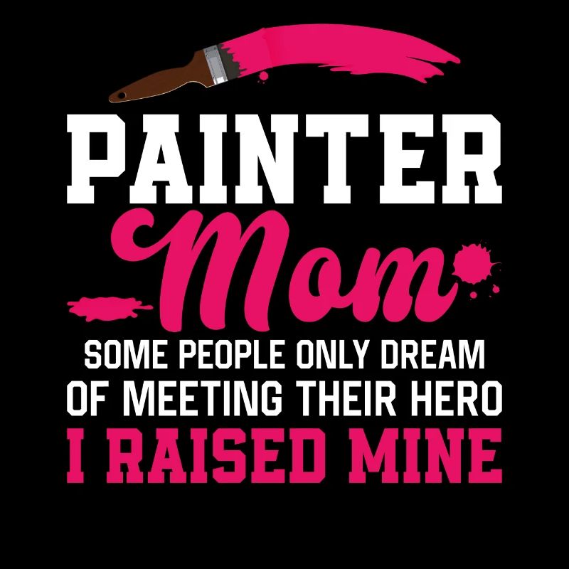 House Painter Decorator Mom
