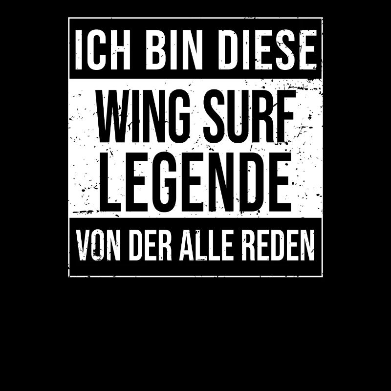 I'M THAT WING-SURF LEGEND Wingfoil Surfer