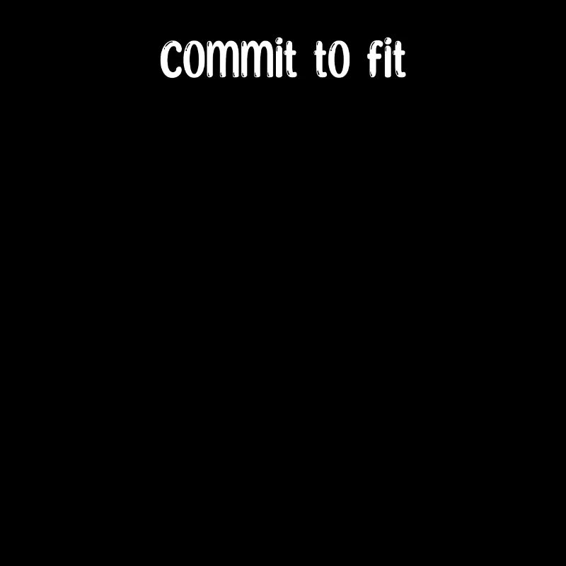 Fitness - Commit to fit