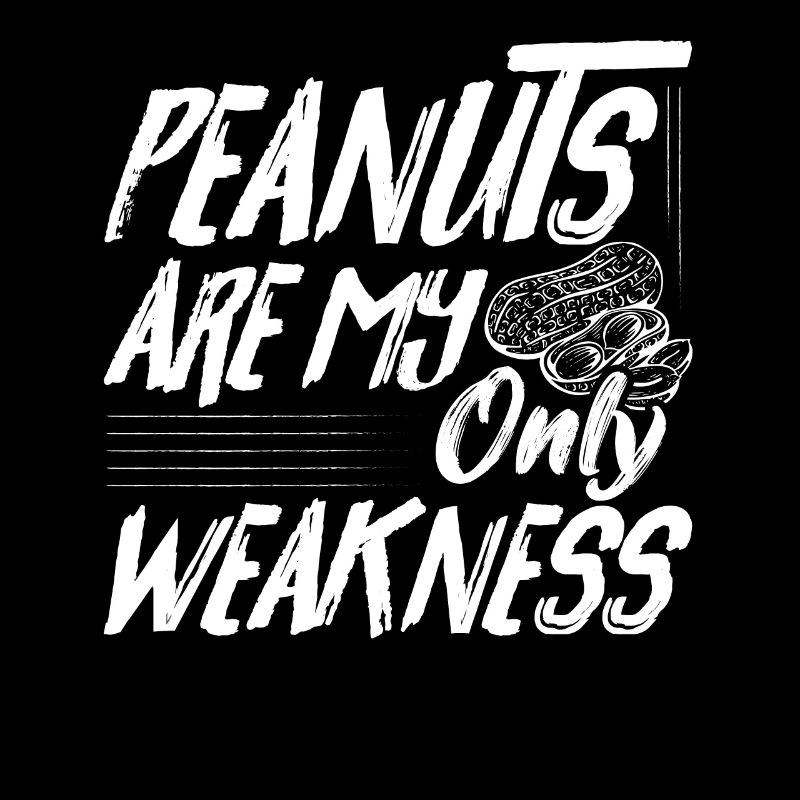 Peanuts Are My Only Weakness Nut Allergic Awarenes