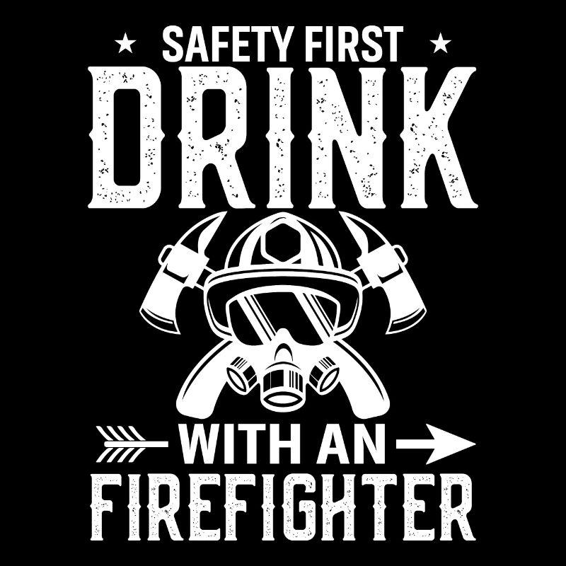 Safety before drinking with a firefighter