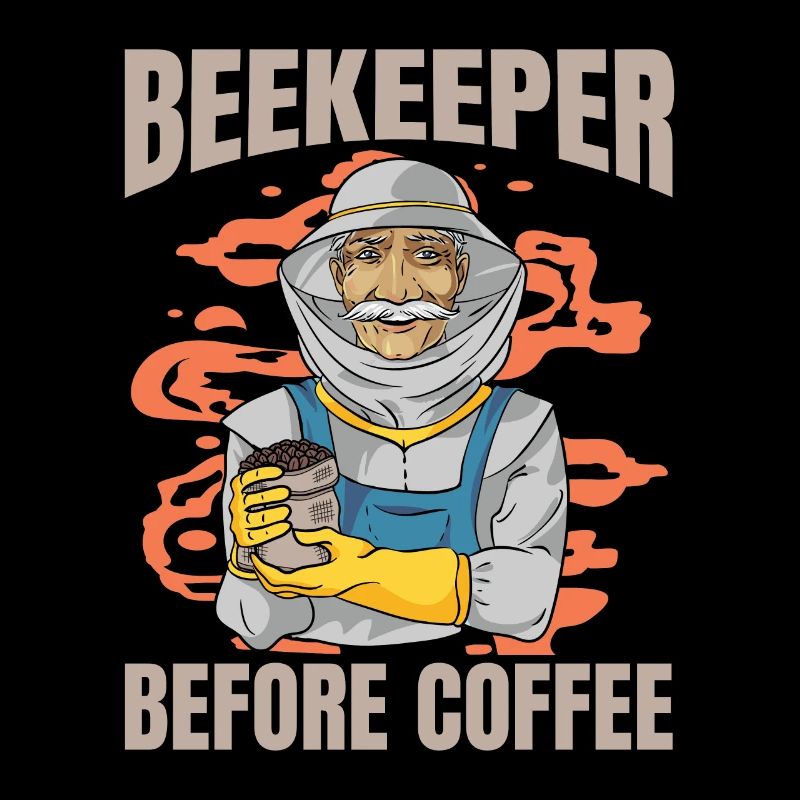 Beekeeper Before Coffee Bee Farmer Coffee Lover