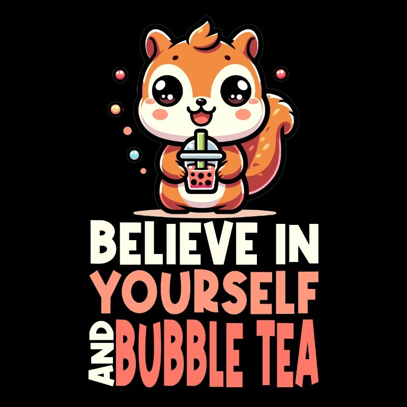 Kawaii Squirrel Bubble Tea Believe In Yourself