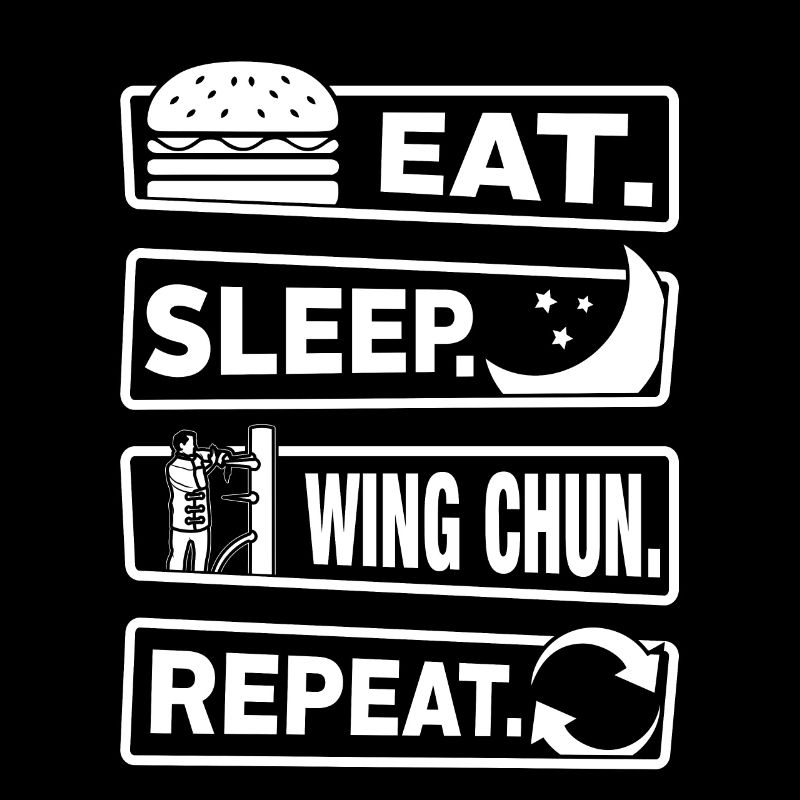 Manger dormir Wing Chun Répéter
