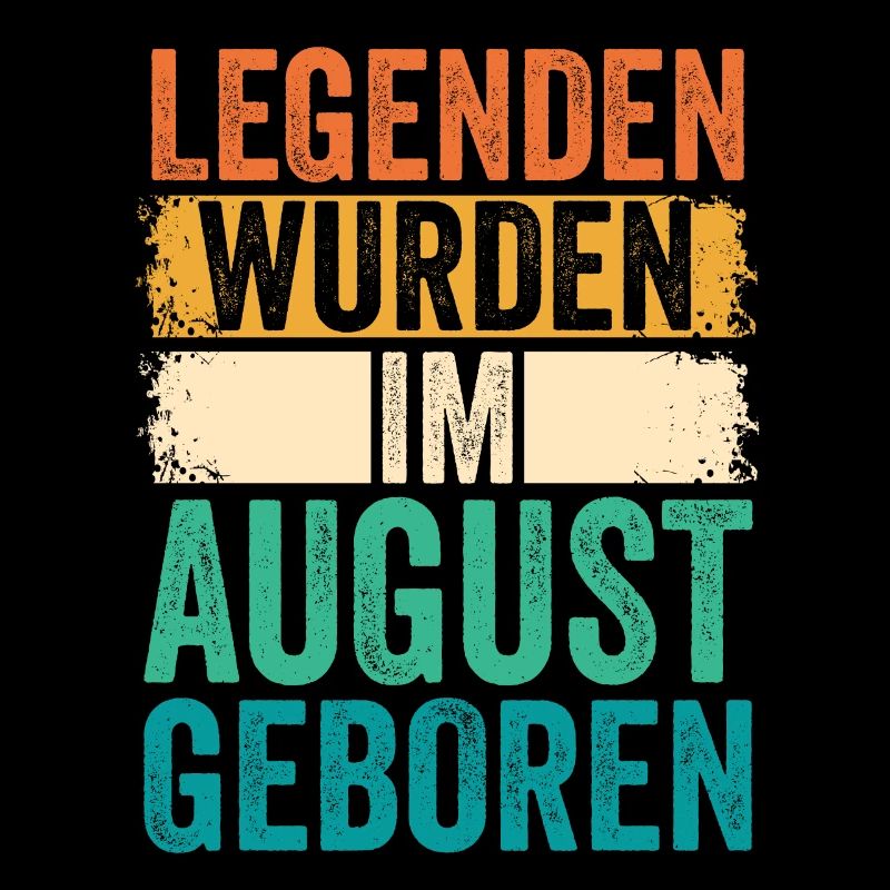 Legends were born in August