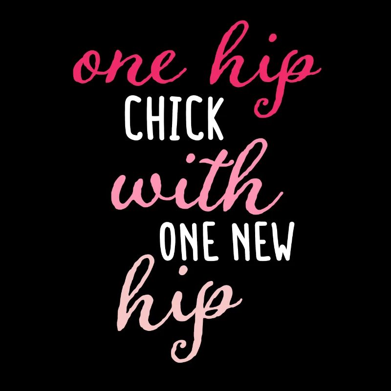 One Hip Chick With One New Hip Hip Replacement