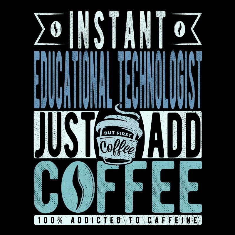Technologue éducatif instantané Il suffit d’ajouter du café