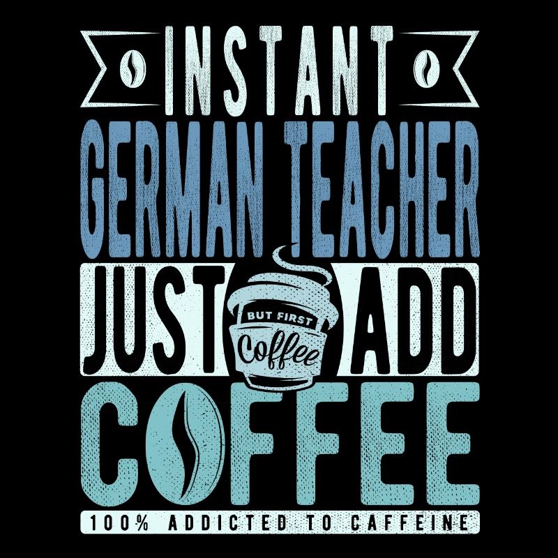 Professeur d’allemand instantané Il suffit d’ajouter du café