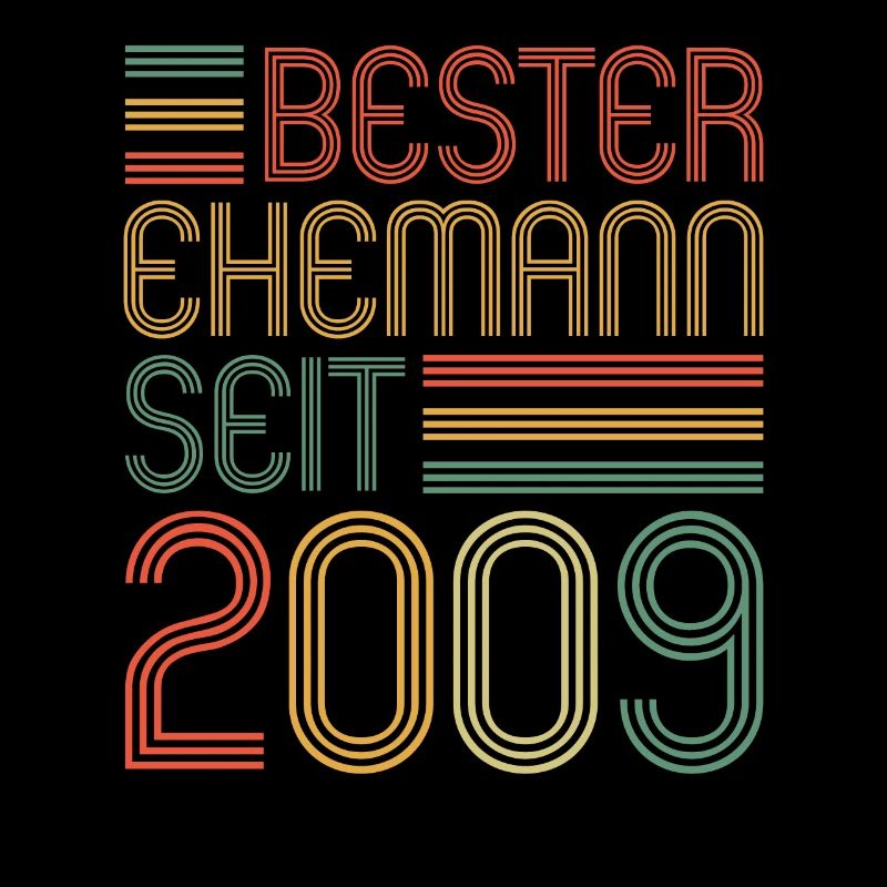 Bester Ehemann seit 2009 15.Hochzeitstag
