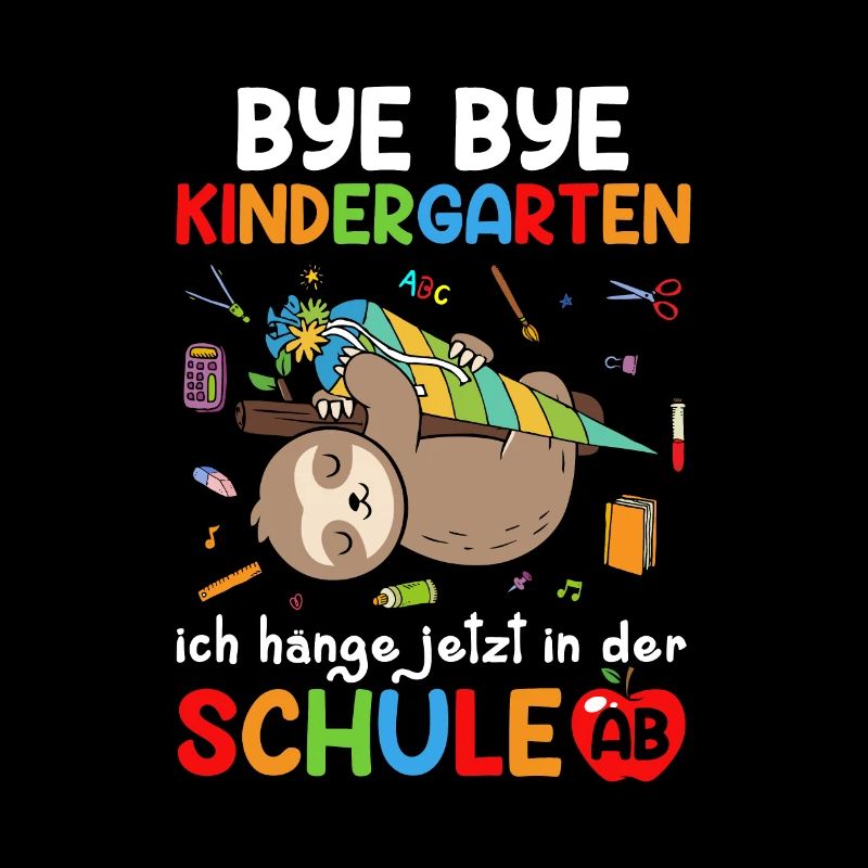 Bye Bye Kindergarten Ich Hänge Jetzt In Der Schule