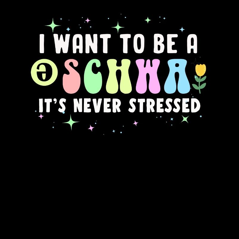 Ich will ein Schwa sein, es ist nie gestresst