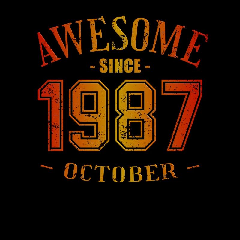 October 1987 - Geburtstag im Oktober Awesome