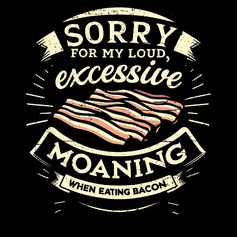 Désolé de gémir en mangeant du bacon.
