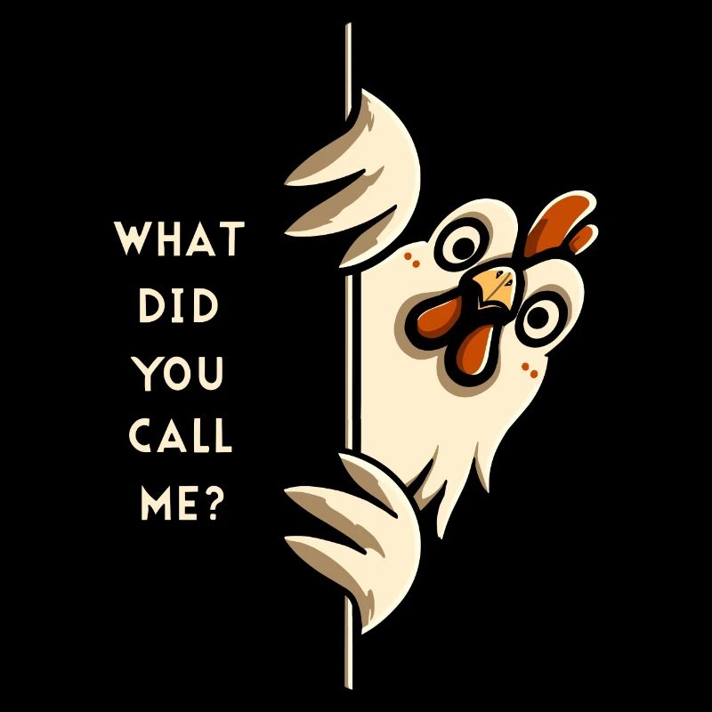 Comment m’as-tu appelé, poulet arrogant.