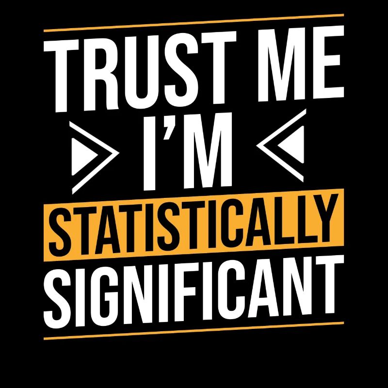 Vertrau Mir Ich Bin Statistisch Signifikant