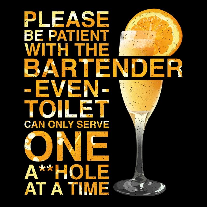 Bartender Mixologist Please Be