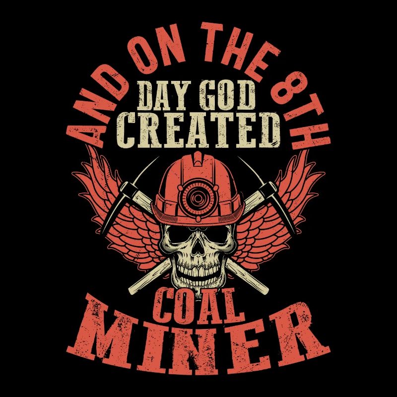 Ask Me About Coal Mining Miner Pickaxe