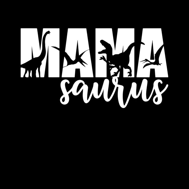 MamaSaurus T-rex Dinosaur Funny Mama Saurus