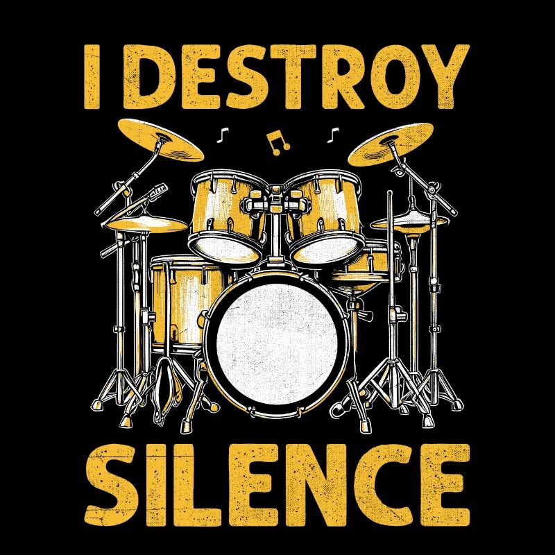 I Destroy Silence Drummer Drumming Drum Drummers