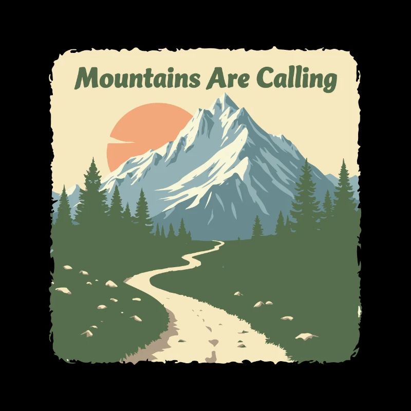 MOUNTAINS ARE CALLING