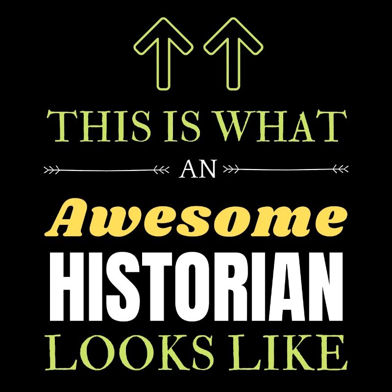 This is What an Awesome Historian Looks Like