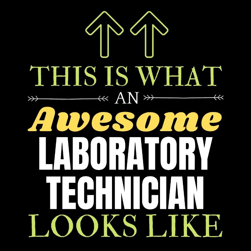 This is What an Awesome Laboratory Technician Look