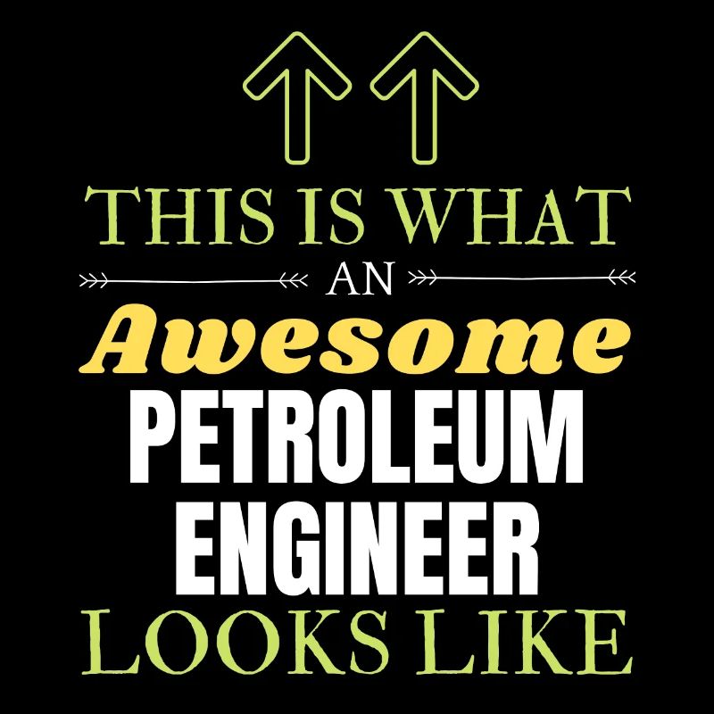 This is What an Awesome Petroleum Engineer Looks L