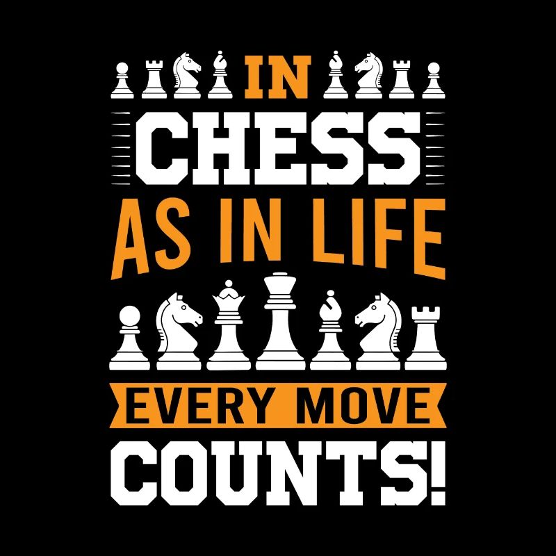 Aux échecs, comme dans la vie, chaque coup compte !