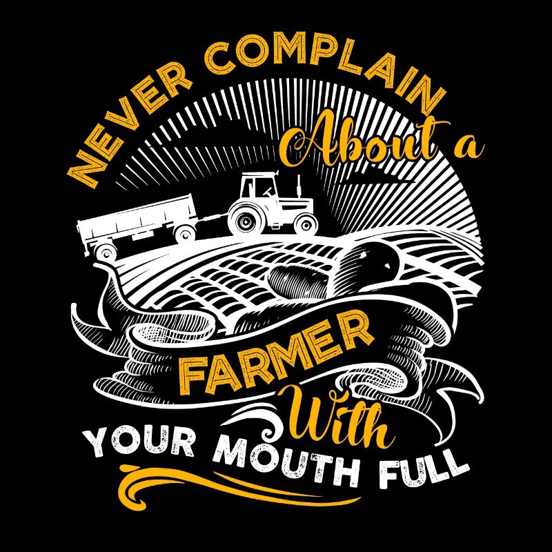 Farmer Never Complain About Farmer