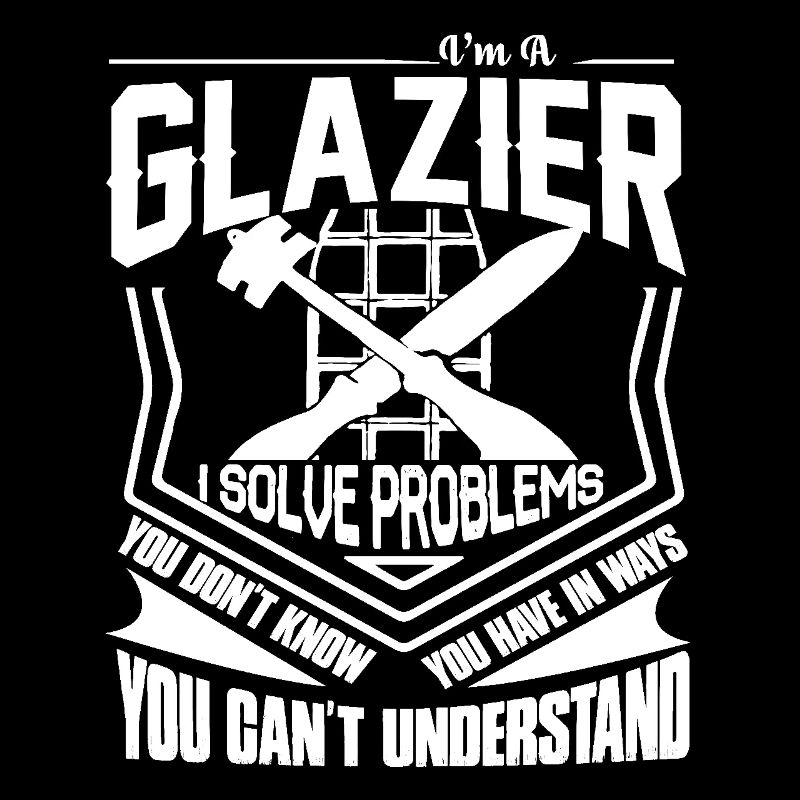 Glazier I Solve Problems