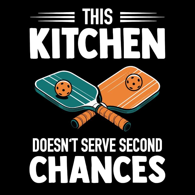 Pickleball - Kitchen Doesn't Serve Second Chances