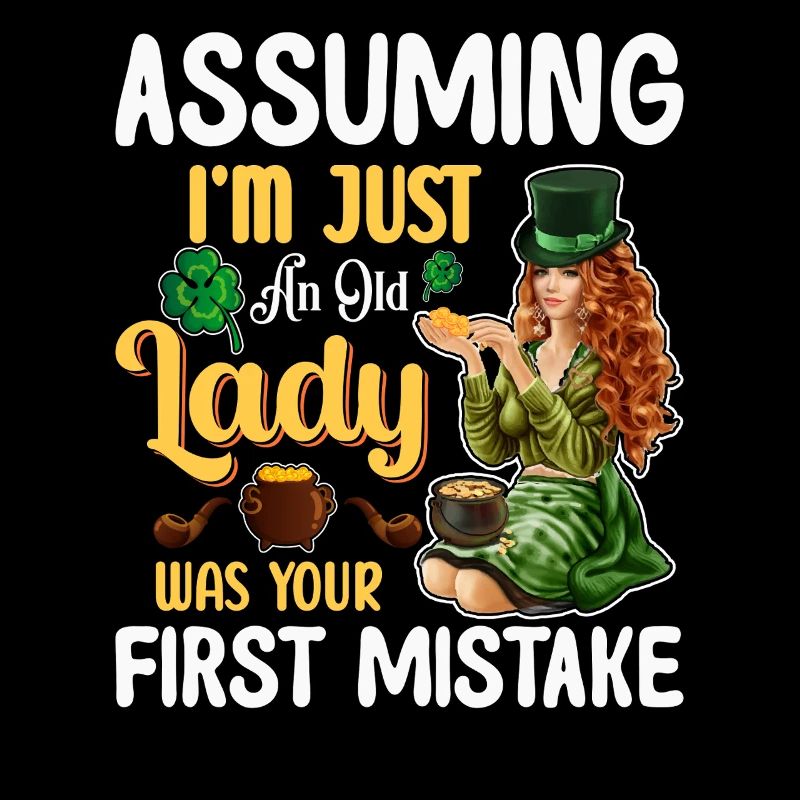 Angenommen, ich bin nur eine alte Dame - St. Patric's Day