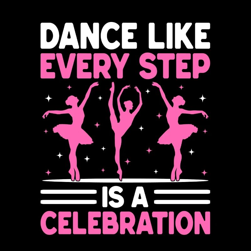 Dance Like Every Step Is A Celebration For Dancing