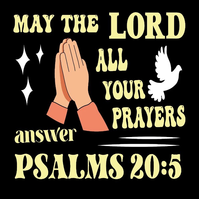 Psalm 20:5 May the Lord...