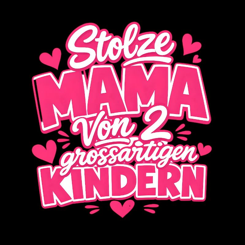 stolze Mama von 2 Kindern Mutter von 2 Kindern 