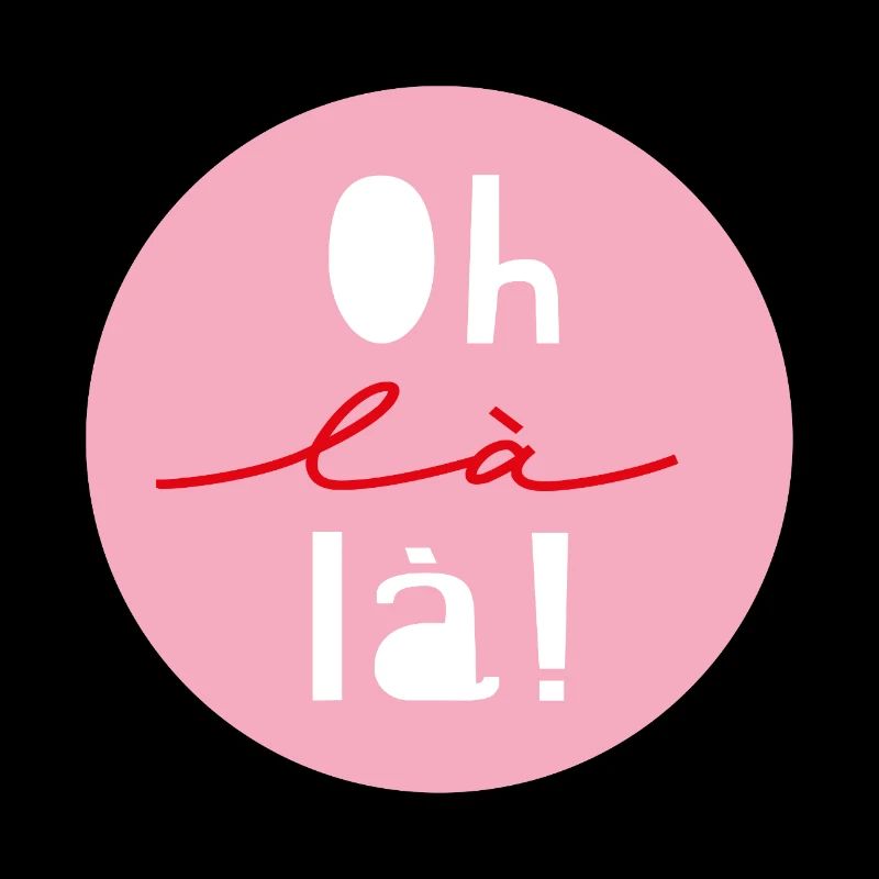 "Oh là là"