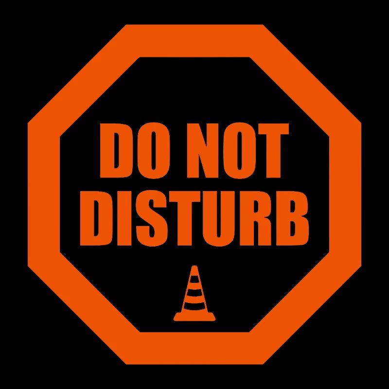 Do Not Disturb Warning Stop Sign Statement