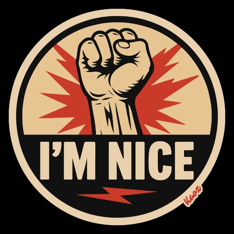 I’m Nice Fäuste-Statement