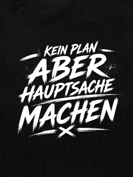 Kein Plan Aber Machen