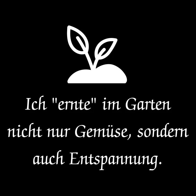 Lusitger Garten Spruch