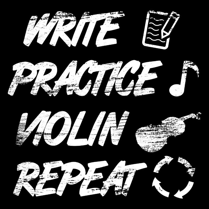 Practice writing, repeat violin