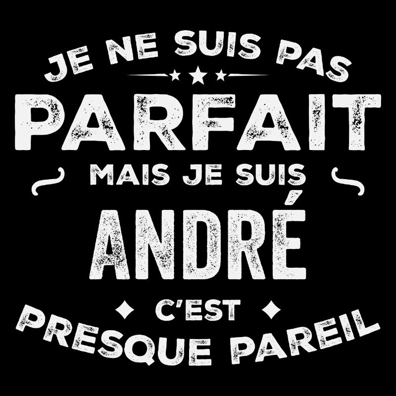 André A first name, a story, a personality