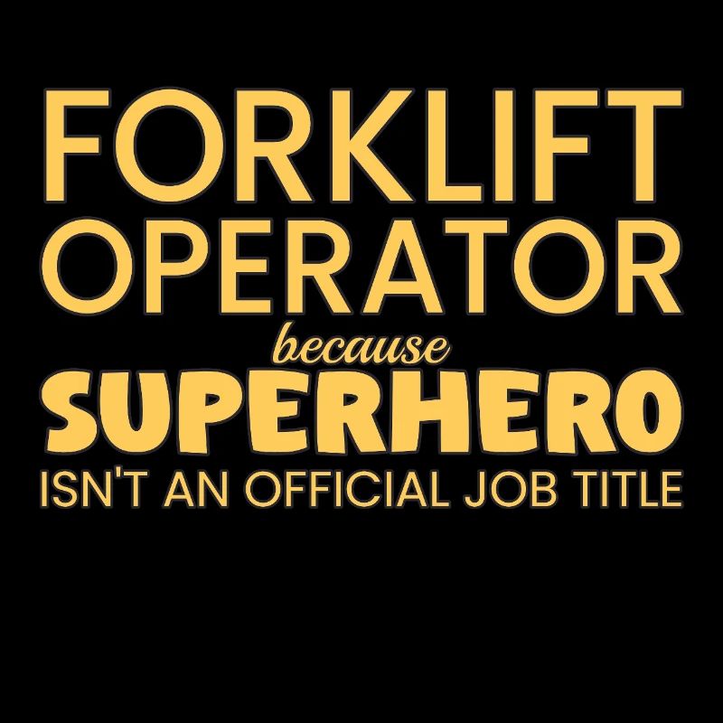 Forklift Operator Superhero Driver