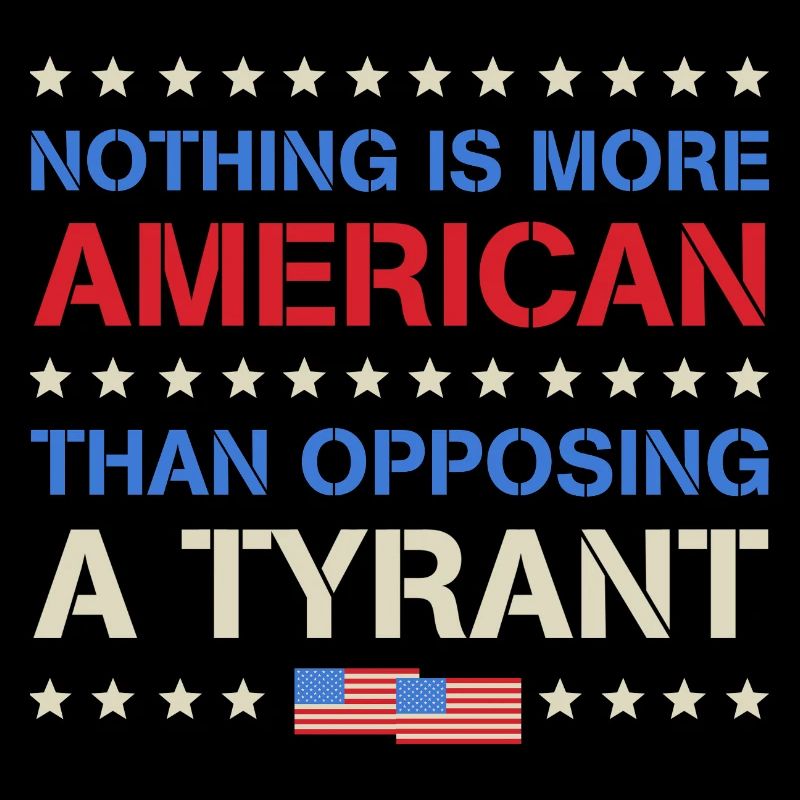 Rien de plus américain que de s’opposer à un tyran