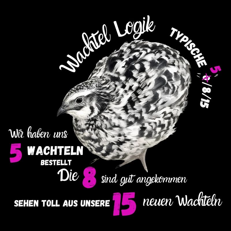 Wachtel mit Neonzahlen mit lustigen Spruch