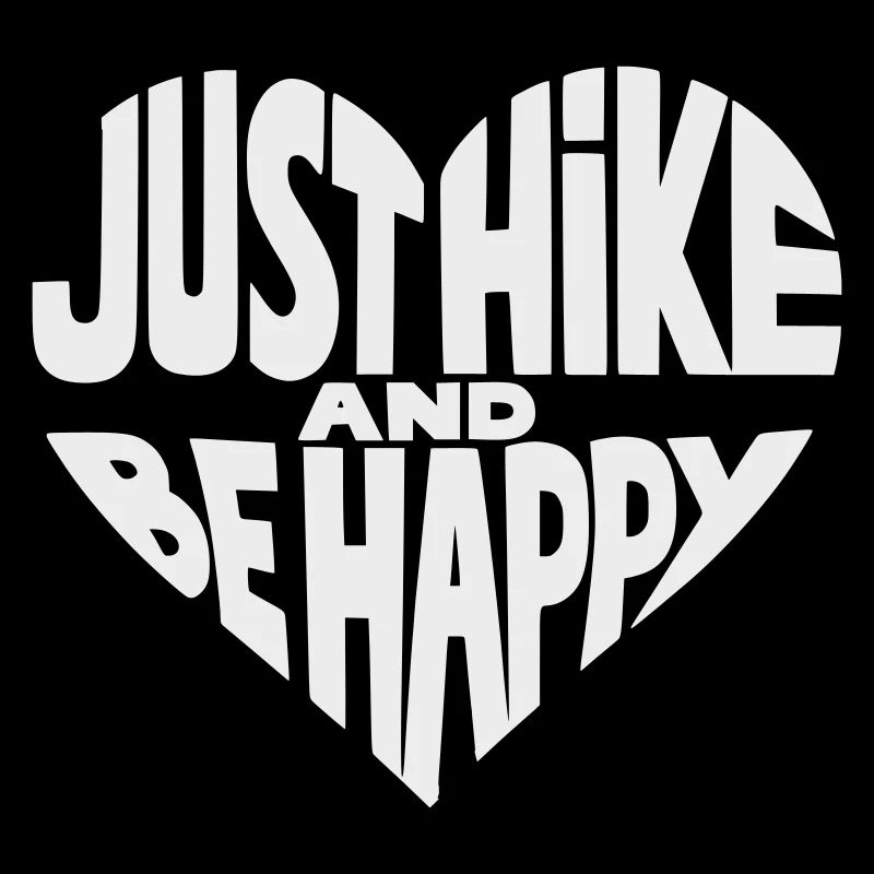 Just Hike and Be Happy Heart Design