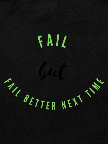 Fail, Fail Better