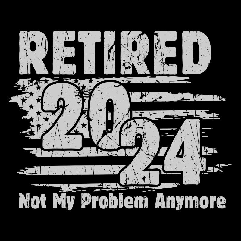 Im Ruhestand 2024 nicht mehr mein Problem Ruhestand